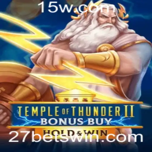 Explorando TempleofThunderIIBonusBuy: O Poder dos 27Bet